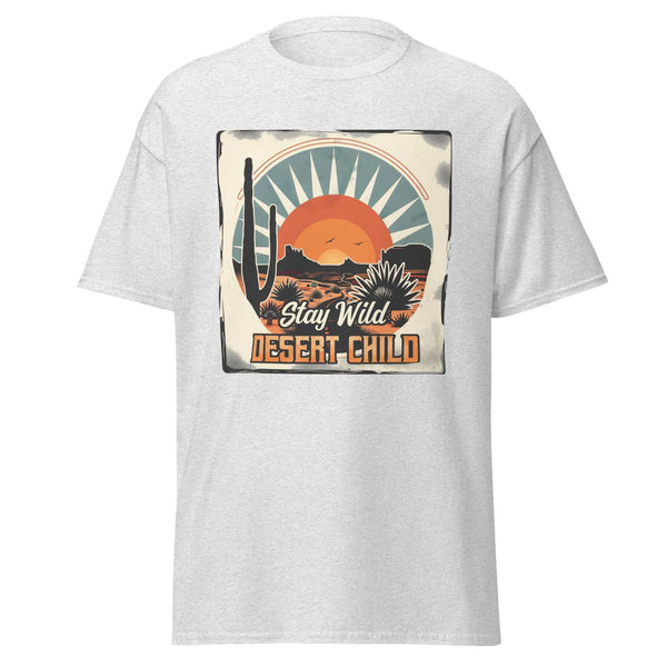 Unisex Classic Tee – Stay Wild Desert Child -ARLXUN
