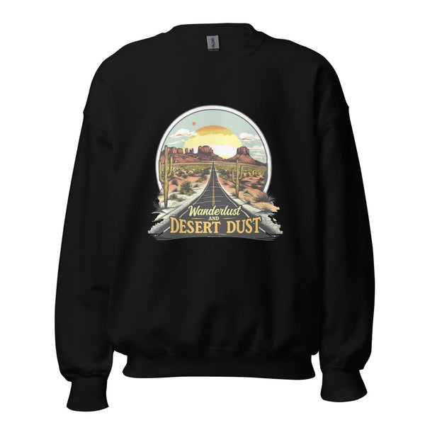 Wanderlust-And-Desert-Dust Unisex Sweatshirt -ARLXUN