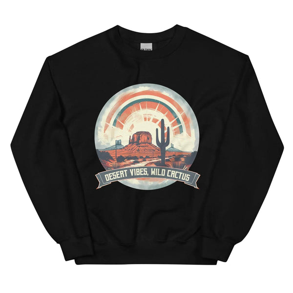 Desert Vibes Unisex Sweatshirt -ARLXUN