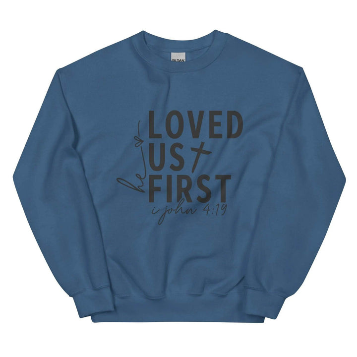 Loved us First Unisex Sweatshirt -ARLXUN