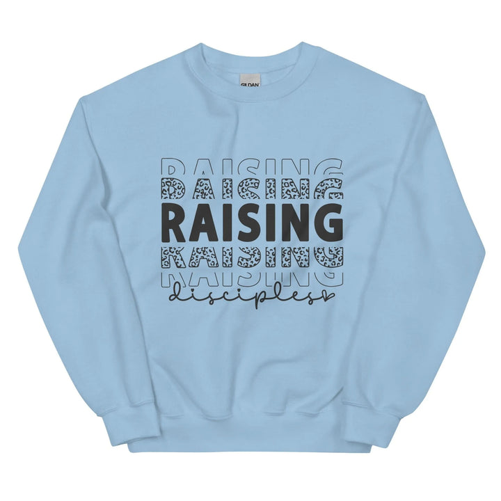 Raising Disciples Unisex Sweatshirt -ARLXUN