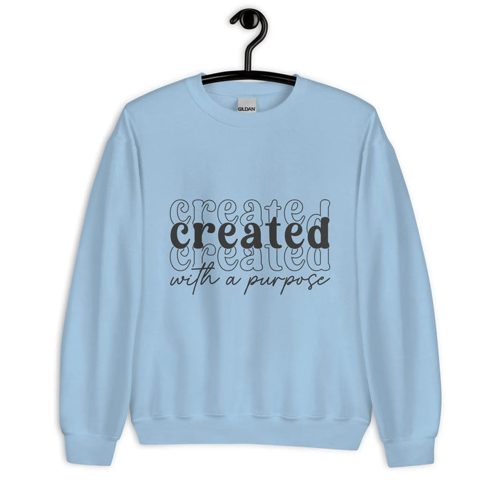 Created with a purpose Unisex Sweatshirt -ARLXUN