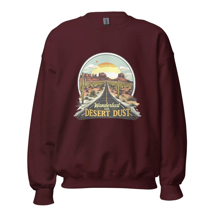 Wanderlust-And-Desert-Dust Unisex Sweatshirt -ARLXUN