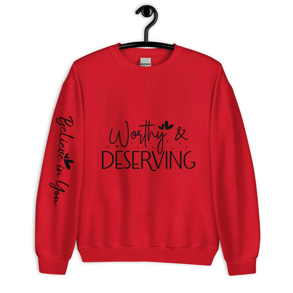 Worthy & deserving-Unisex Sweatshirt -ARLXUN