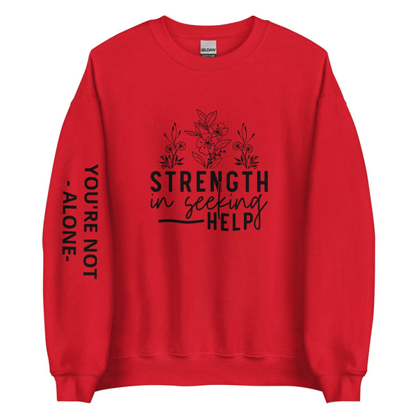 Strength in Seeking Help-Unisex Sweatshirt -ARLXUN