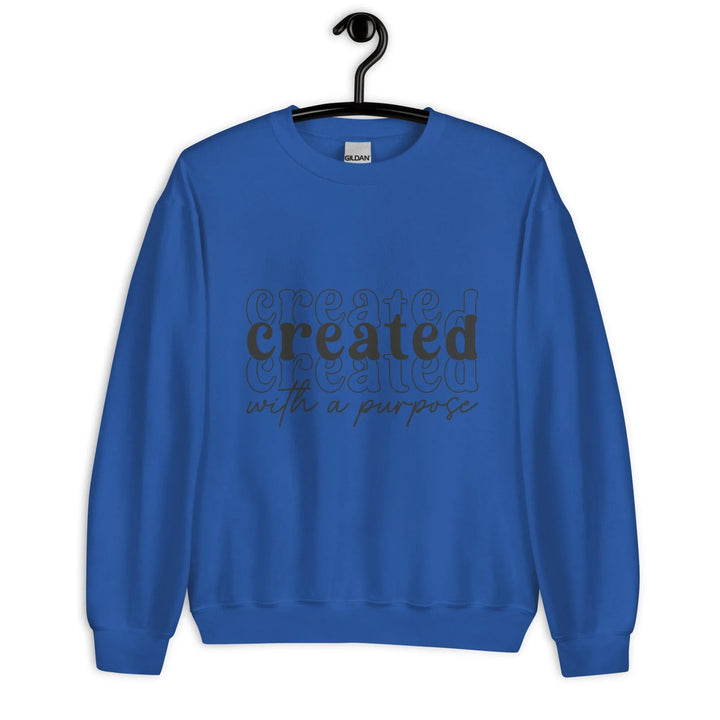 Created with a purpose Unisex Sweatshirt -ARLXUN
