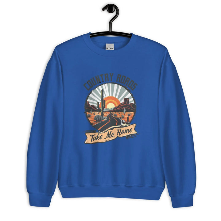 Country Roads Take Me Unisex Sweatshirt -ARLXUN