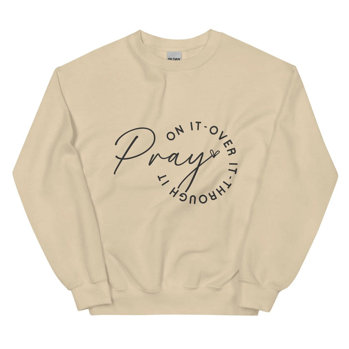 Pray on it Unisex Sweatshirt -ARLXUN