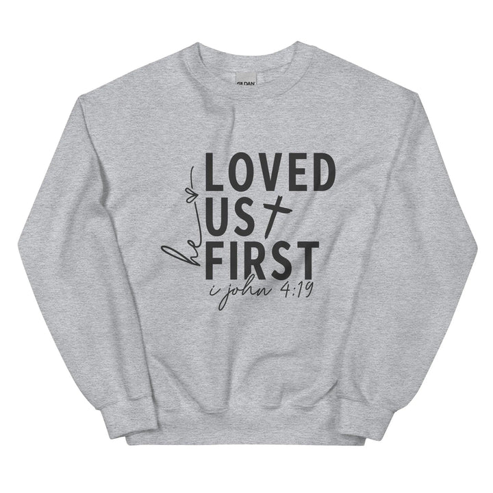 Loved us First Unisex Sweatshirt -ARLXUN
