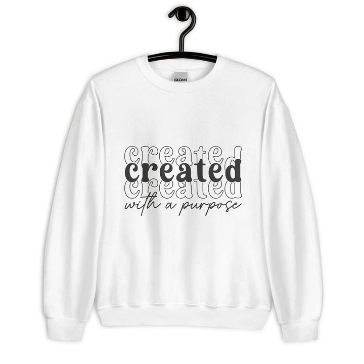 Created with a purpose Unisex Sweatshirt -ARLXUN