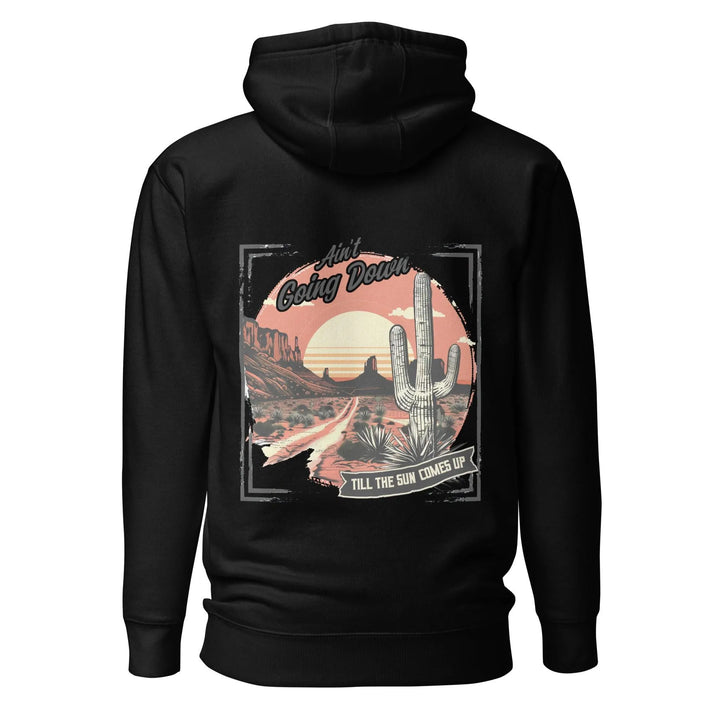 Unisex Hoodie, A, Ain't Going Down -ARLXUN