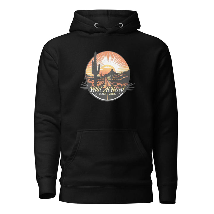 Unisex Hoodie Wild At Heart, Desert Vibes -ARLXUN