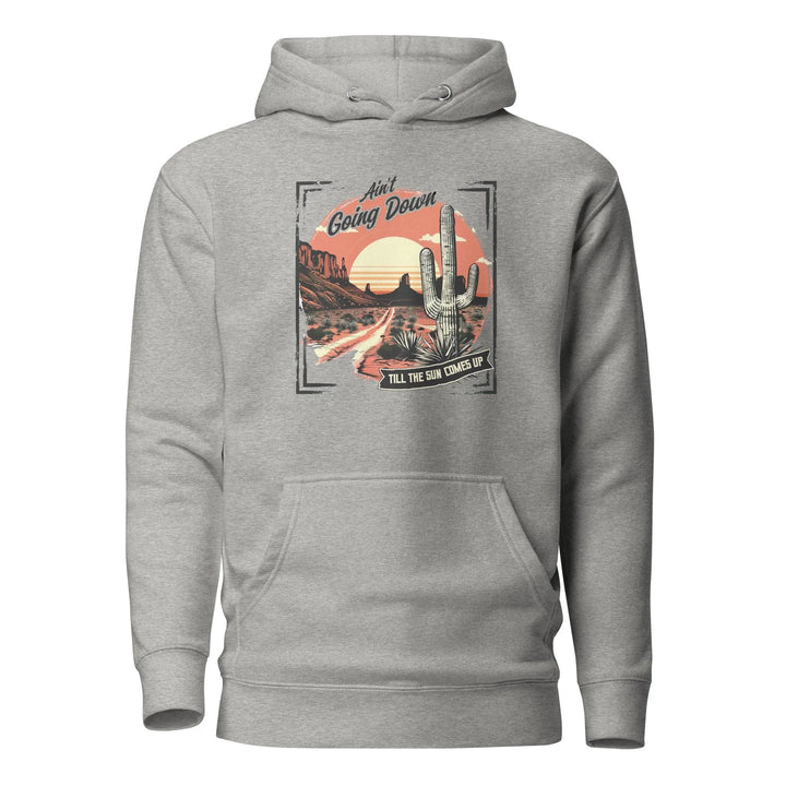 Unisex Hoodie, Ain't Going Down -ARLXUN
