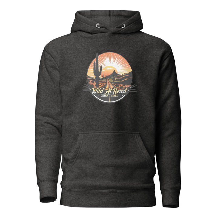 Unisex Hoodie Wild At Heart, Desert Vibes -ARLXUN